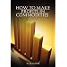 How to Make Profits In Commodities