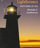 Lighthouses : watchers at sea
