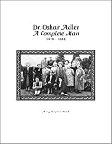 Dr. Oskar Adler: A Complete Man