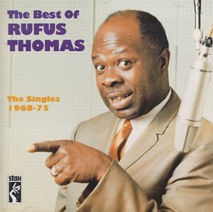 CD-Charts  Music : The Best of Rufus Thomas: the Singles