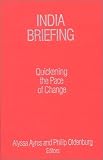 India Briefing: Quickening the Pace of Change