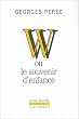 W, ou, Le souvenir d'enfance