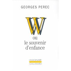 W, ou, Le souvenir d'enfance