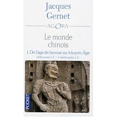 Le monde chinois : Tome 1, De l'Age de Bronze au Moyen Age