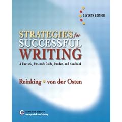 Strategies for Successful Writing: A Rhetoric, Research Guide, Reader and Handbook (7th Edition)