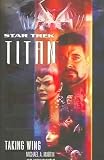 Produkt-Bild: (STAR TREK: TITAN #1: TAKING WING: TAKING WING) BY Martin, Michael A. (Author) Mass market paperback Published on (03 , 2005)