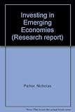 Investing in emerging economies : a business guide to official assistance and finance