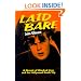 Laid Bare: A Memoir of Wrecked Lives and the Hollywood Death Trip