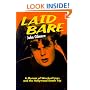 Laid Bare: A Memoir of Wrecked Lives and the Hollywood Death Trip