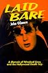 Laid Bare: A Memoir of Wrecked Lives and the Hollywood Death Trip