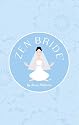 Zen Bride (Running Press Book Plus Kits)