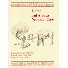 Llama and Alpaca Neonatal Care by  Bradford B Smith