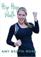 Amy Bento: Hip Hop Walk Workout (2013)