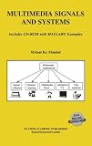 Multimedia Signals and Systems (The Springer International Series in Engineering and Computer Science)