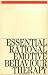 Essential Rational Emotive Behaviour Therapy