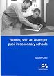 Working with an Asperger Pupil in Secondary Schools