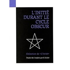 L'Initi� ,tome 3 : L'Initi� durant le cycle obscur