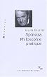 Spinoza. : Philosophie pratique
