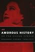 An Amorous History of the Silver Screen: Shanghai Cinema, 1896-1937 (Cinema and Modernity Series)