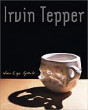  : Irvin Tepper: When Cups Speak: Life with the Cup-A 25 Year Survey