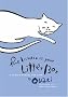 The World Is Your Litter Box: A How-to Manual for Cats