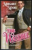 The Wastrel (Most Unsuitable Men Trilogy, Book 1) (Harlequin Historical #344)
