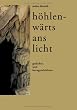 h�hlenw�rts ans licht: gedichte und kurzgeschichten