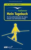 Metabolic Balance - Mein Tagebuch: Der Gesundheitskalender f&uuml;r eigene Notizen und individuelle Erfolge - Dr. med. Wolf Funfack