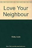 Love your neighbour