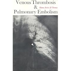 Venous Thrombosis and Pulmonary Embolism (Commonwealth Fund Publications) by Michael Hume, Simon Sevitt and Duncan P. Thomas