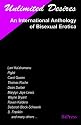 Unlimited Desires: An International Anthology of Bisexual Erotica