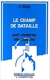 Le champ de bataille post-moderne, , néo-moderne