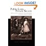 Public Lives, Private Secrets: Gender, Honor, Sexuality, and Illegitimacy in Colonial Spanish America