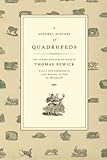 A general history of quadrupeds : the figures engraved on wood