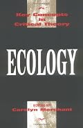 Ecology (Key Concepts in Critical Theory)
