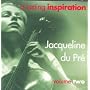 A Lasting Inspiration - Jacqueline du Pr�, Vol.2