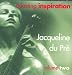 A Lasting Inspiration - Jacqueline du Pré, Vol.2