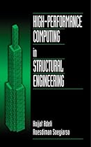 High Performance Computing in Structural Engineering (Computer Aided Engineering) High Performance Computing in Structural Engineering (Computer Aided Engineering)