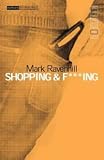 Shopping and F***ing