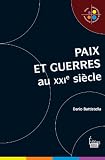 Acheter le livre Paix et Guerres au XXIe siècle