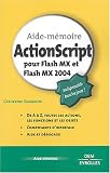 ActionScript pour Flash MX et Flash MX 2004 ActionScript pour Flash MX et Flash MX 2004