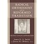 Radical Orthodoxy and the Reformed Tradition: Creation, Covenant, and Participation