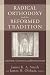 Radical Orthodoxy and the Reformed Tradition: Creation, Covenant, and Participation