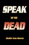 Speak of the Dead