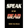 Speak of the Dead