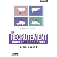 Le recrutement dans tous ses etats : le sens des ressources humaines