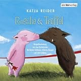 Rosalie und Tr&uuml;ffel / Herr Jasper & Frau K&uuml;hn suchen das Gl&uuml;ck - CD - Katja Reider