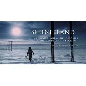 Schneeland. Ein Film von Hans W. Geißendörfer