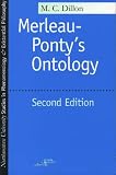 Merleau-Ponty's Ontology (Studies in Phenomenology and Existential Philosophy)