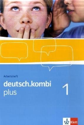 Klett deutsch.kombi PLUS 1. 5. Klasse. Allgemeine Ausgabe f&uuml;r differenzierende Schulen. Arbeitsheft